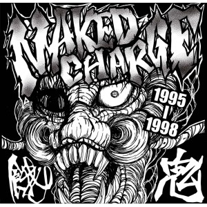 NAKED CHARGE / GAKI-1995-1998 CD