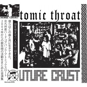ATOMIC THROAT-Future Crust CD
