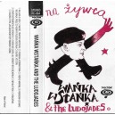 WAŃKA WSTAŃKA & THE LUDOJADES-Na Żywca MC