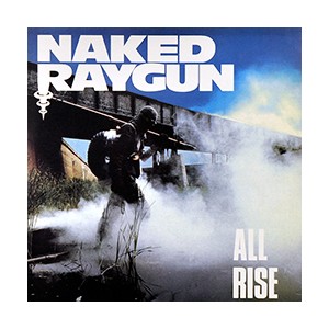 NAKED RAYGUN-All Rise LP