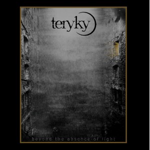 TERYKY-Beyond The Absence Of Light LP