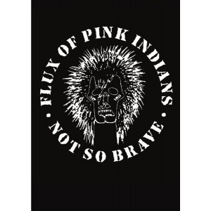 FLUX OF PINK INDIANS