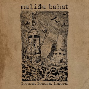 MALISA BAHAT-Lovers. Loners. Losers. LP