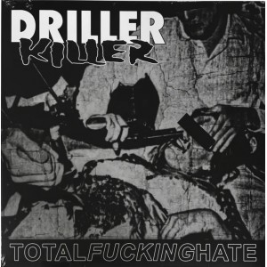 DRILLER KILLER-Total Fucking Hate LP