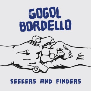 GOGOL BORDELLO-Seekers And Finders LP