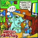 DAYGLO ABORTIONS-Hate Speech CD