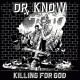 DR. KNOW-Killing For God LP