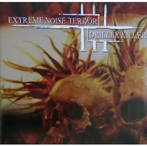 DRILLER KILLER / EXTREME NOISE TERROR-Split LP