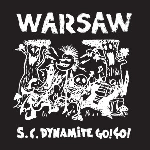 WARSAW-S.C. Dynamite Go! Go! LP
