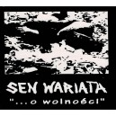 SEN WARIATA-...O Wolności CD