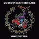MOSCOW DEATH BRIGADE-Boltcutter LP