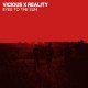 VICIOUS REALITY-Eyes To The Sun 7''
