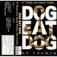 DOG EAT DOG- If These Are Good Times... / No Fronts MC