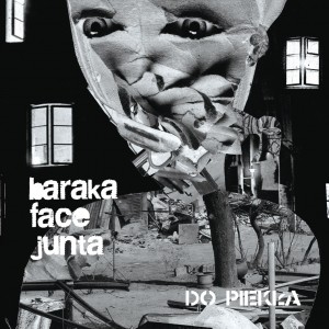 BARAKA FACE JUNTA-Do Piekła LP