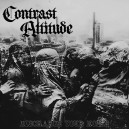 CONTRAST ATTITUDE-Discharge Your Noise LP