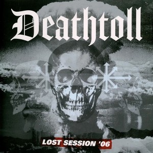 DEATHTOLL-Lost Session '06 LP