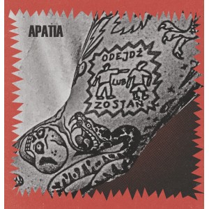 APATIA-Odejdź Lub Zostań LP 