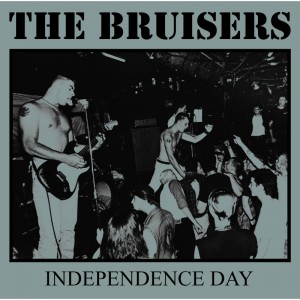 THE BRUISERS-Independence Day LP