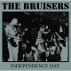 THE BRUISERS-Independence Day LP