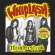 WHIPLASH-Thunderstruck: 1984-1985 Demos/Live At CBGBS 1985 LP