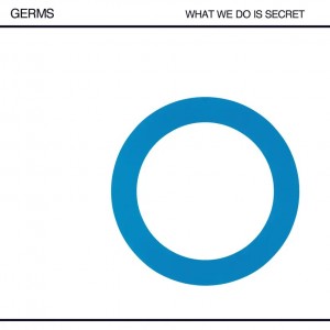 GERMS-What We Do Is Secret LP