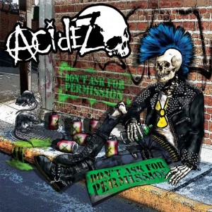 ACIDEZ-Don't Ask For Permission LP