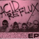 ACID REFLUX-s/t 7''