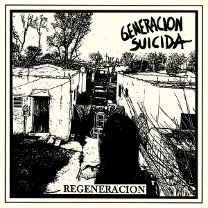 GENERACION SUICIDA-Regeneracion LP