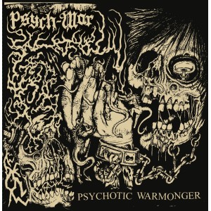 PSYCH-WAR-Psychotic Warmonger LP