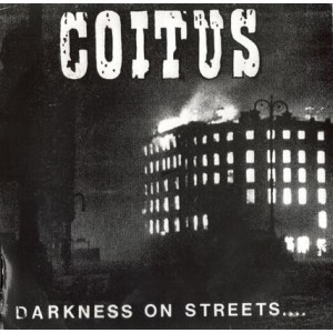 COITUS-Darkness On Streets... 7''