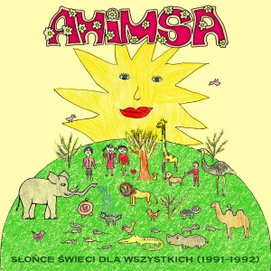 AHIMSA-Słońce Świeci Dla Wszystkich (1991-1992) 2LP