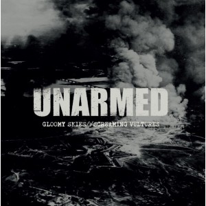 UNARMED-Gloomy Skies//Screaming Vultures LP