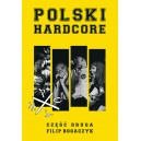 Polski Hardcore - Część druga - Filip Bogaczyk