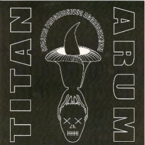 TITANARUM-Spastic progressivus aggressiorum 7''