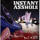INSTANT ASSHOLE-D.U.I. or die 7''