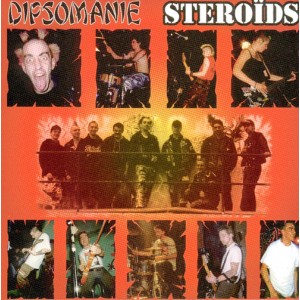 DIPSOMANIE / STEROIDS-Split 7''