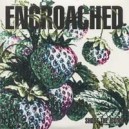 ENCROACHED-Shoot the icons 7''