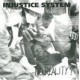 INJUSTICE SYSTEM-No reality? 7''