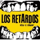 LOS RETARDOS-Keep it comin' 7''