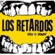 LOS RETARDOS-Keep it comin' 7''