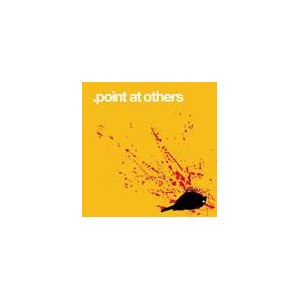 POINT AT OTHERS-s/t 7''