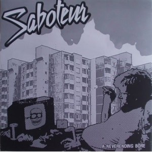 SABOTEUR-A neverending bore 7''