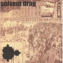 SOLVENT DRAG-s/t 7''