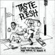 SPACE TO BEING/TASTE OF FLESH-Split 7''