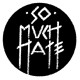 SO MUCH HATE