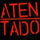 ATENTADO-Todo esta oscuro 7''