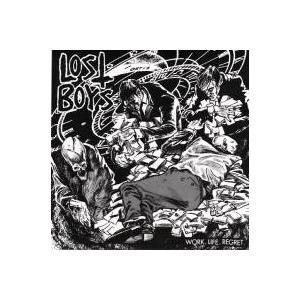 LOST BOYS-Work life regret 7''
