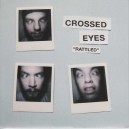 CROSSED EYES-Rattled 7''