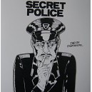 SECRET POLICE-They're everywhere... 7''