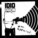 IDIOPHON-Am apparat 7''